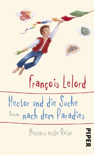[Hector 07] • Hector und die Suche nach dem Paradies